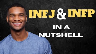 INFJ and INFP: The Differences and Similarities