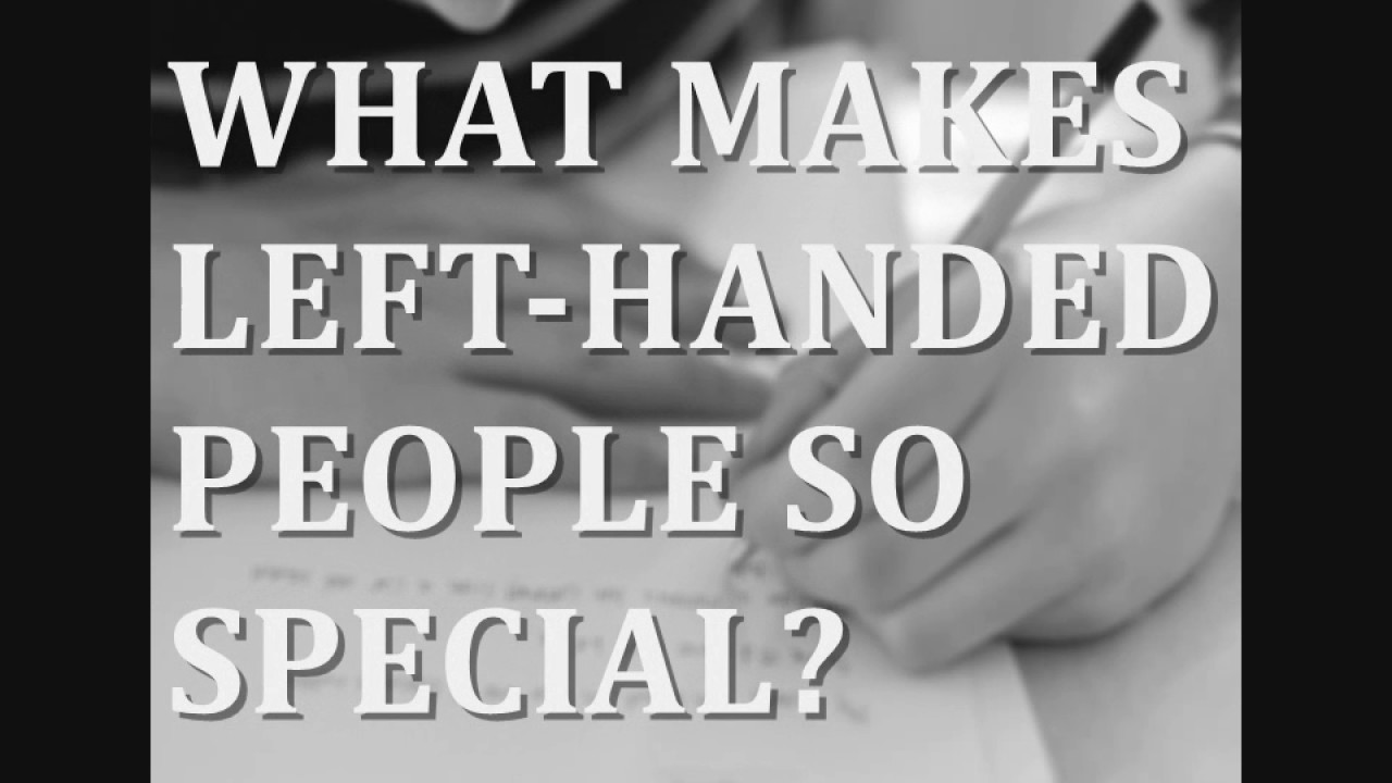Here's why lefthanded people are awesome! YouTube