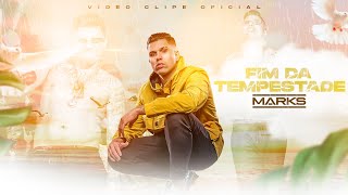 MC Marks - Fim da Tempestade - DJ Thi Marquez (Clipe Oficial)