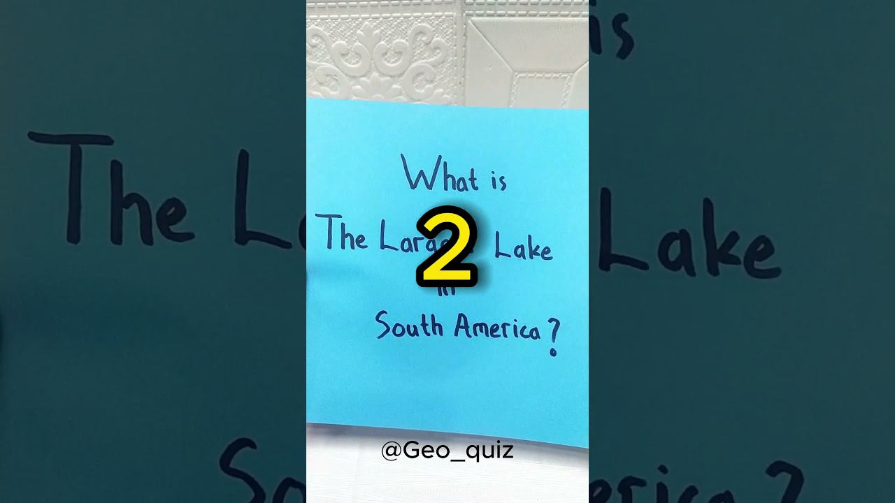 What is the Largest Lake in South America? 