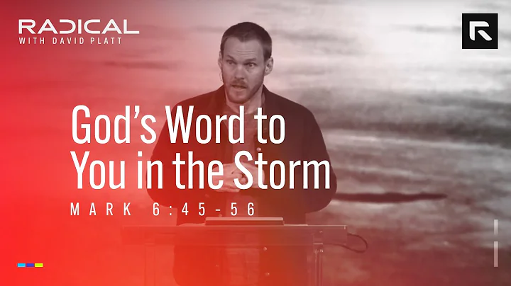 Gods Word to You in the Storm || David Platt