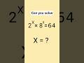 solve for x #maths #viralvideo #viral #viralshorts