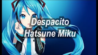 Despacito (Version Hatsune Miku) || IA Cover