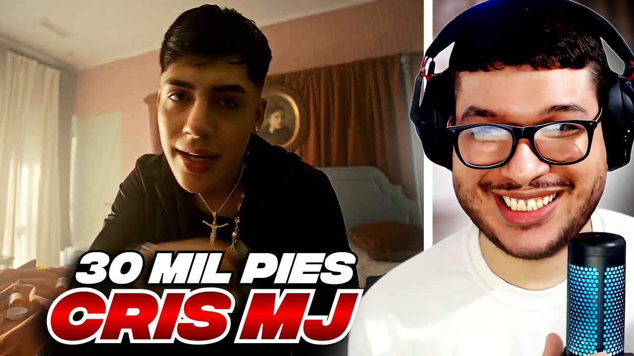 [REACCION] Cris MJ - 30 Mil Pies (Video Oficial)