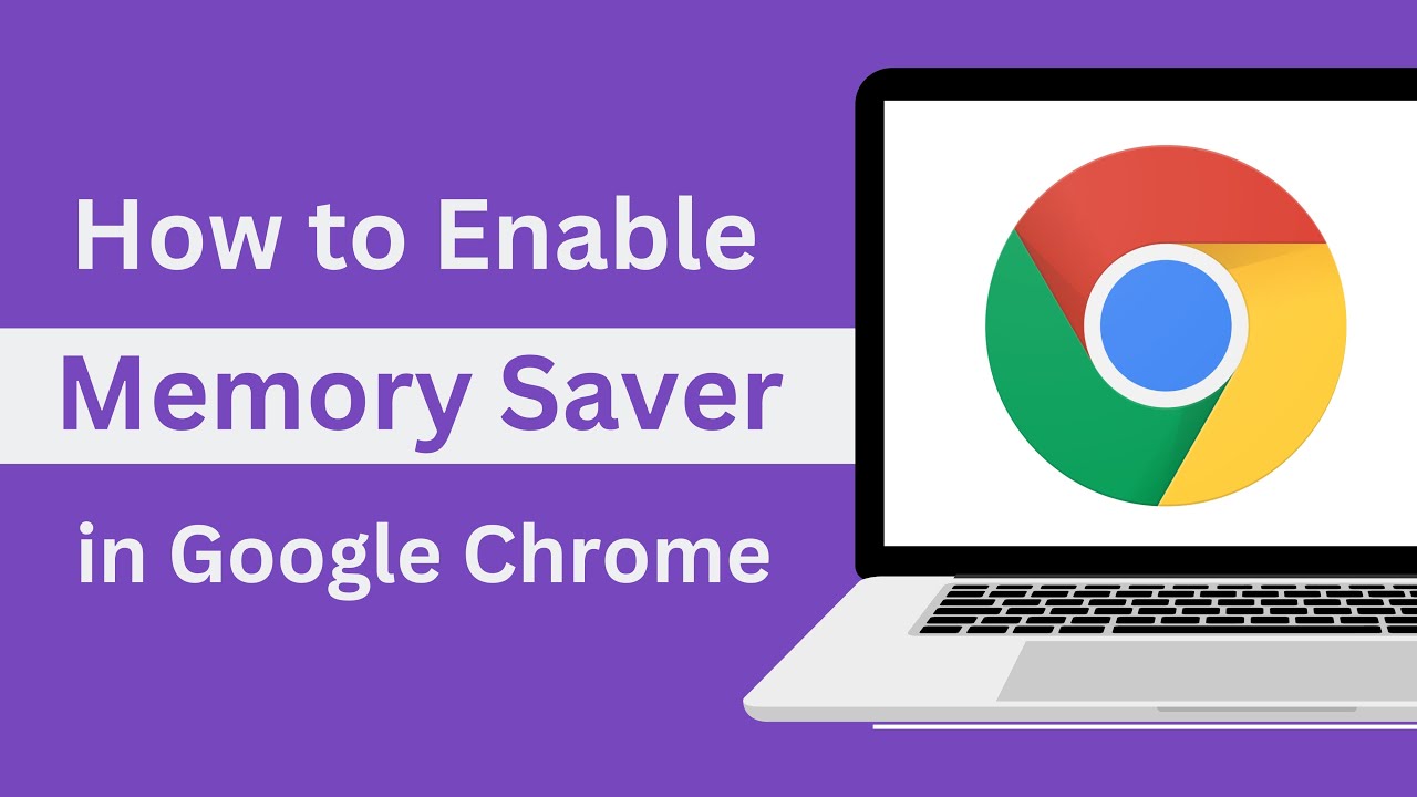 How to Enable Memory Saver in Google Chrome - YouTube