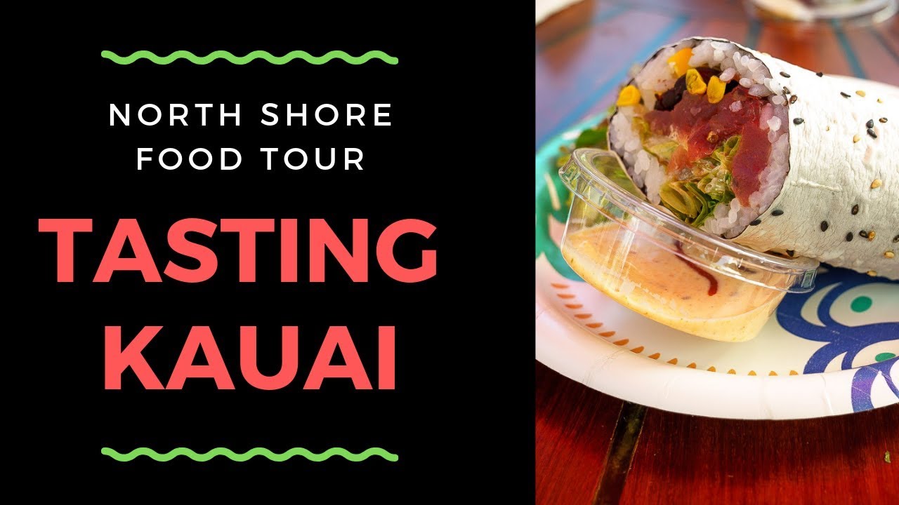 Tasting Kauai: North Shore Food Tour | Best Places to Eat in Kauai