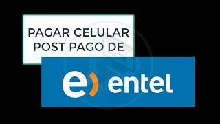 COMO PAGAR UN RECIBO POST PAGO DE ENTEL COMO PAGAR UN RECIBO POST PAGO DE ENTEL