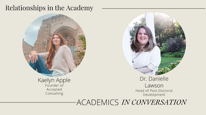 Relationships in Academia with Kaelyn Apple & Dr. ...