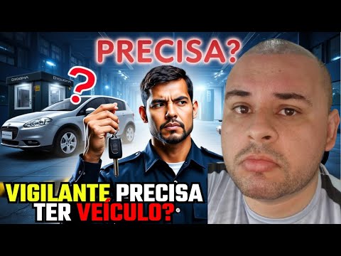 Miniatura do vídeo: Vigilante Precisa Ter Veículo Próprio Para Trabalhar?