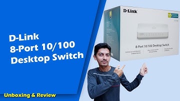 Unboxing and Review D-Link 8 Port 10/100 Desktop Switch