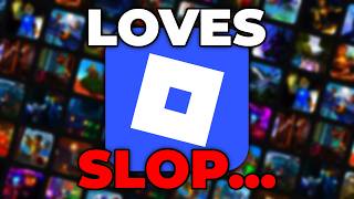 Roblox Loves SLOP