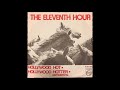 The Eleventh Hour - Hollywood Hot (from vinyl 45) (1975)