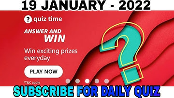 Amazon Quiz Answers Today l Win 10000 Amazon Pay Balance l 19 January 2022