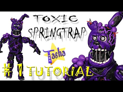 Токсик Спрингтрап ФНАФ АР Туториал 1 из Пластилина Toxic Springtrap FNAF AR Tutorial 1 Plasticine