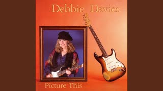 Video thumbnail of "Debbie Davies - Livin' On Lies"