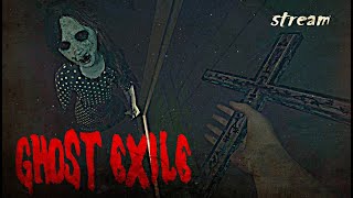 СТРИМ 🕸️ GHOST EXILE