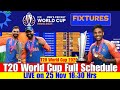 T20 World Cup 2026 Full Schedule Out on 25 Nov.FINAL Match in Ahmedabad/Kolkata.Opening Ceremony