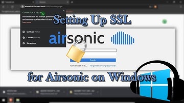 Setting Up SSL for Airsonic on Windows