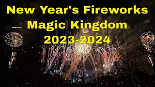 New Year's Eve Fireworks 2023-2024 - Magic Kingdom - Walt Disney World