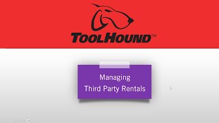 Managing Third Party Rentals in ToolHound 6