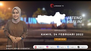 🔴 LIVE-JATENG HARI INI BERITA SEPUTAR JAWA TENGAH EDISI 24 FEBRUARI 2022