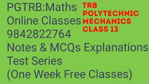 TRB Polytechnic Mechanics Class 13