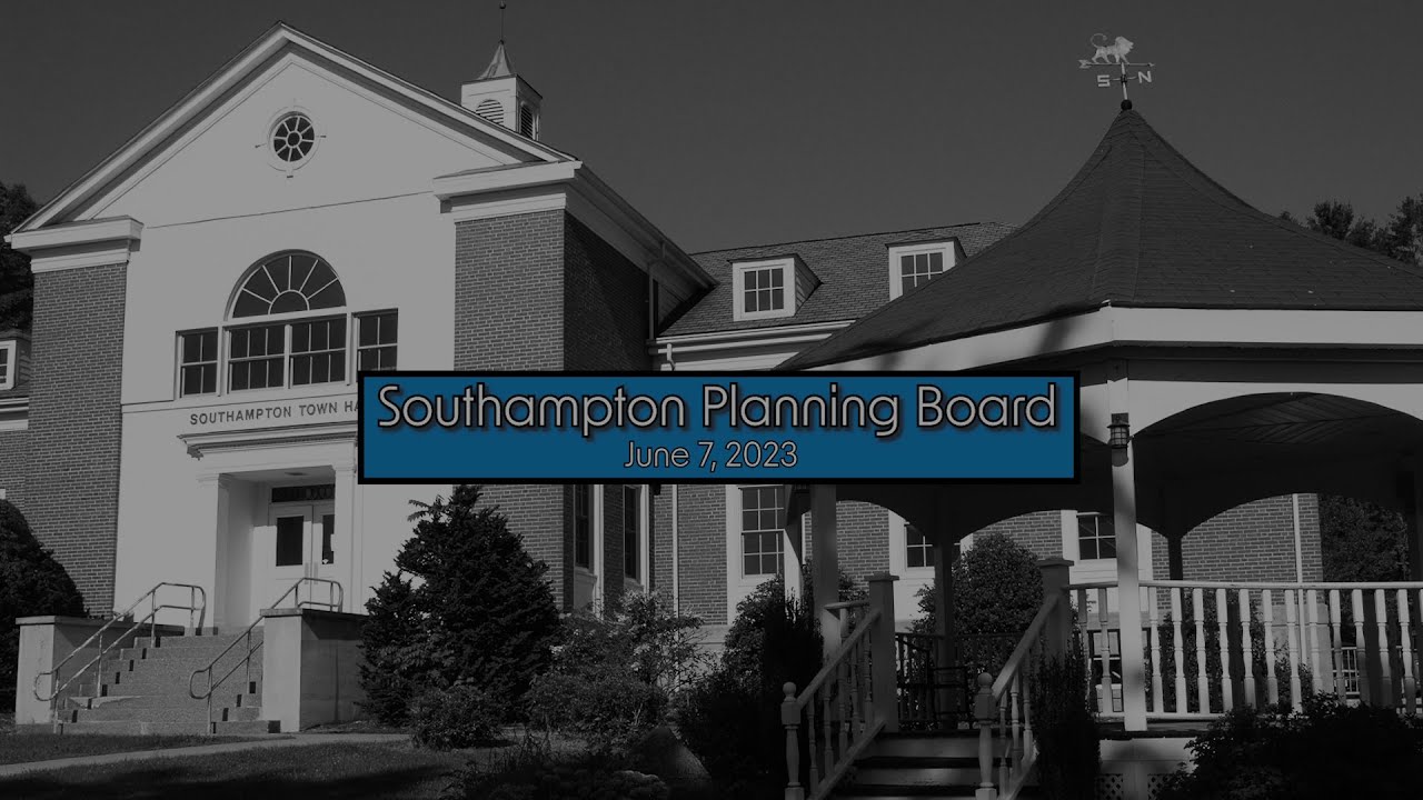 Southampton Planning Board 6/7/2023 YouTube