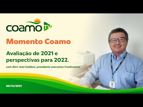 Momento Coamo: Alcir Goldoni, avalia o ano de 2021 e fala sobre as perspectivas para 2022