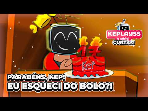 KEPLAYSS: THE SERIES - SHORT: I FORGOT THE CAKE?!