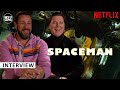 Adam sandler  paul dano on spaceman talking spiders existential dread and their good luck charms