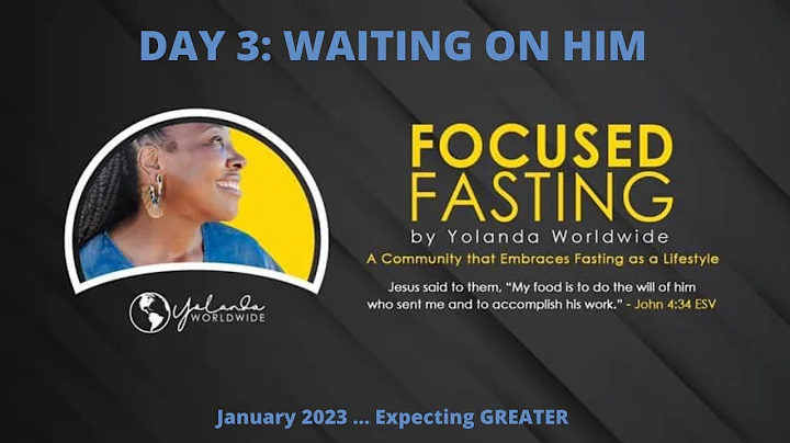 Expecting GREATER in 2023  Day 3 : WAITING ON HIM ...