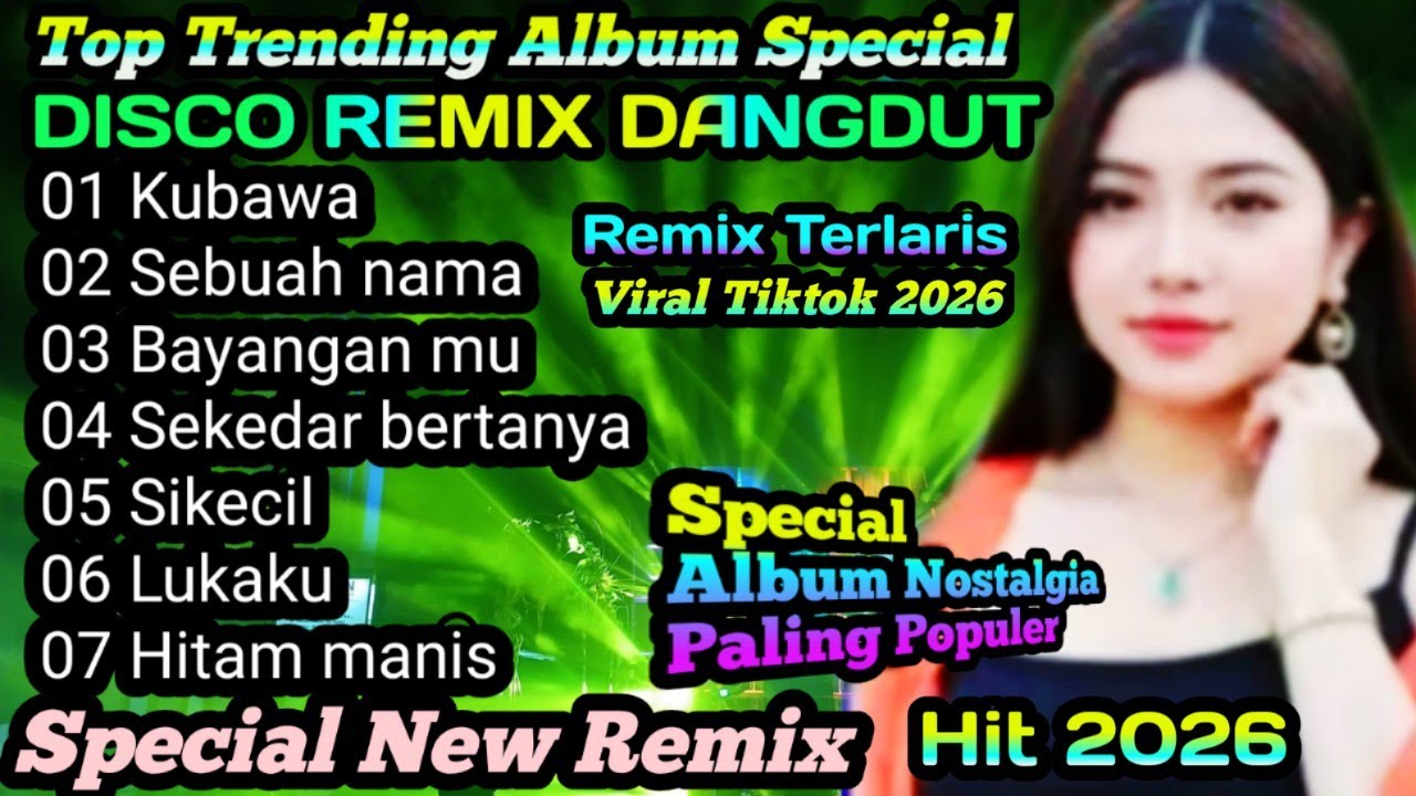 DISCO REMIX DANGDUT NONSTOP LAGU NOSTALGIA@musik satu99