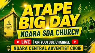 🔴 LIVE || JIONI || ATAPE BIG DAY || NGARA SDA CHURCH ||