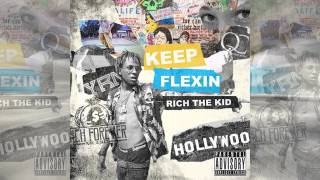 Rich The Kidd - " BLESSINGS" ( Keep Flexin)