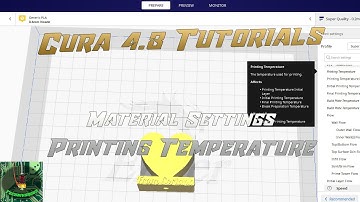 Cura 4.8 Tutorials - Material Settings - Print Temperature