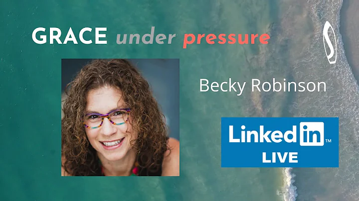 GRACE under pressure: John Baldoni with Becky Robi...