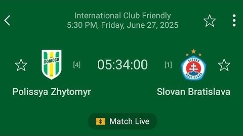 🟥LIVE: Polissya Zhytomyr - Slovan Bratislava international  club friendly
