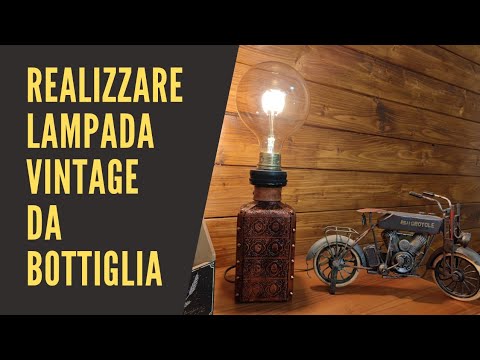 How to simply make a vintage lamp with a bottle DIY method