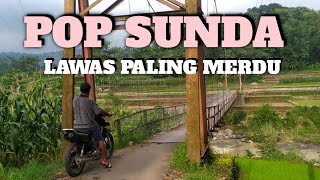 LAGU POP SUNDA LAWAS PALING MERDU