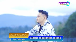 Angga lida-Asoma Songonon Jadina ( Musik Video)Tapsel terbaru