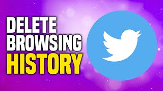 How To Delete Twitter Browsing History (EASY)