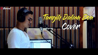 Tangih Dalam Doa | cover Ilham ZED