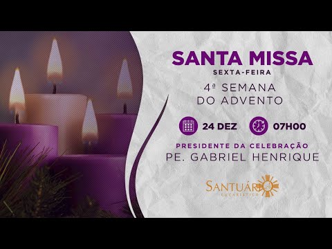 Santa Missa - 24/12/21 - 07h00 - Pe. Gabriel