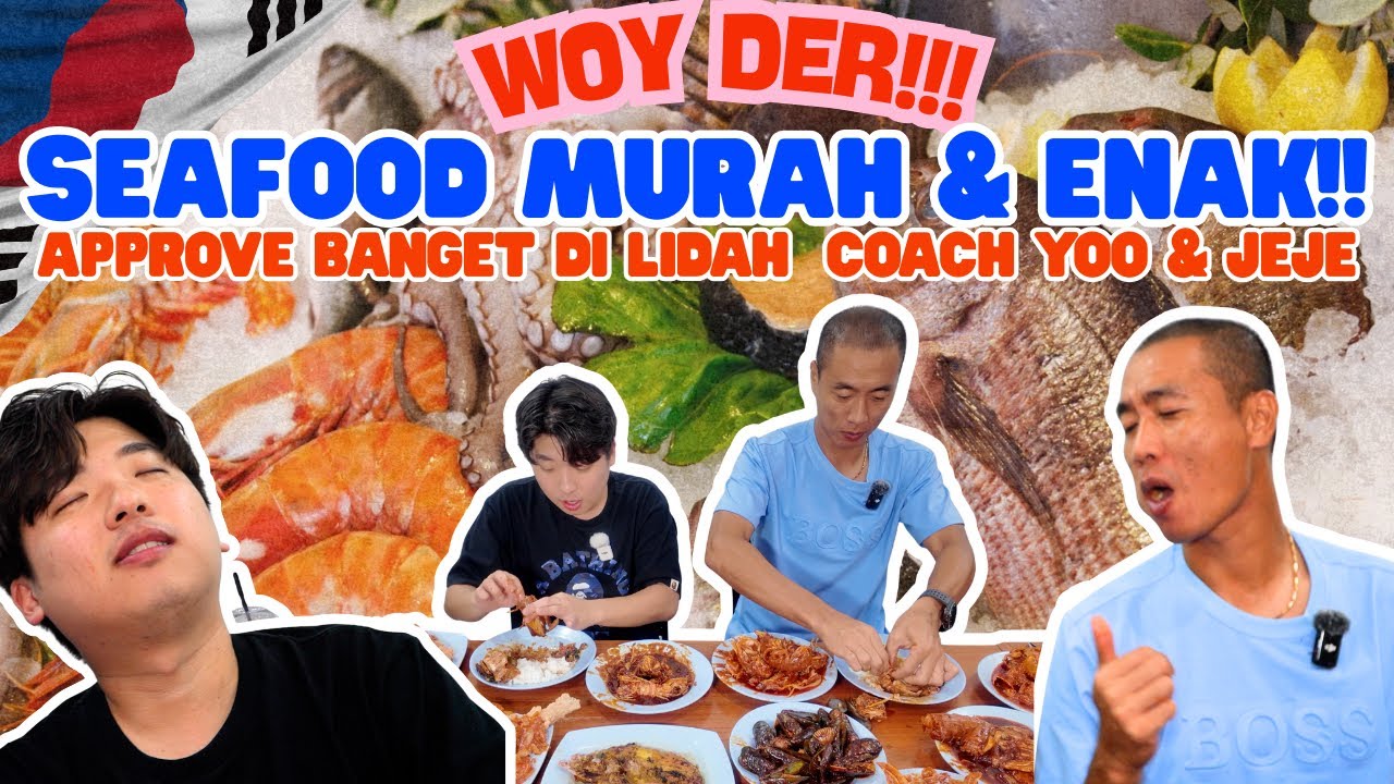 [WOY DER! Eps.8] | RESTO SEAFOOD ENAK DI JAKARTA!! COACH YOO DAN JEJE SAMPE MAU BALIK LAGI!