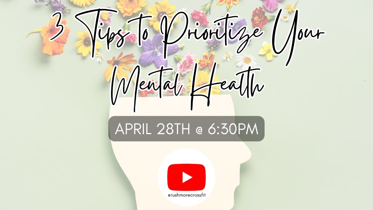 3 Tips to Prioritize Your Mental Health - YouTube