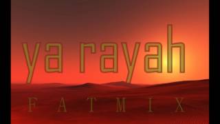 ya rayah remix