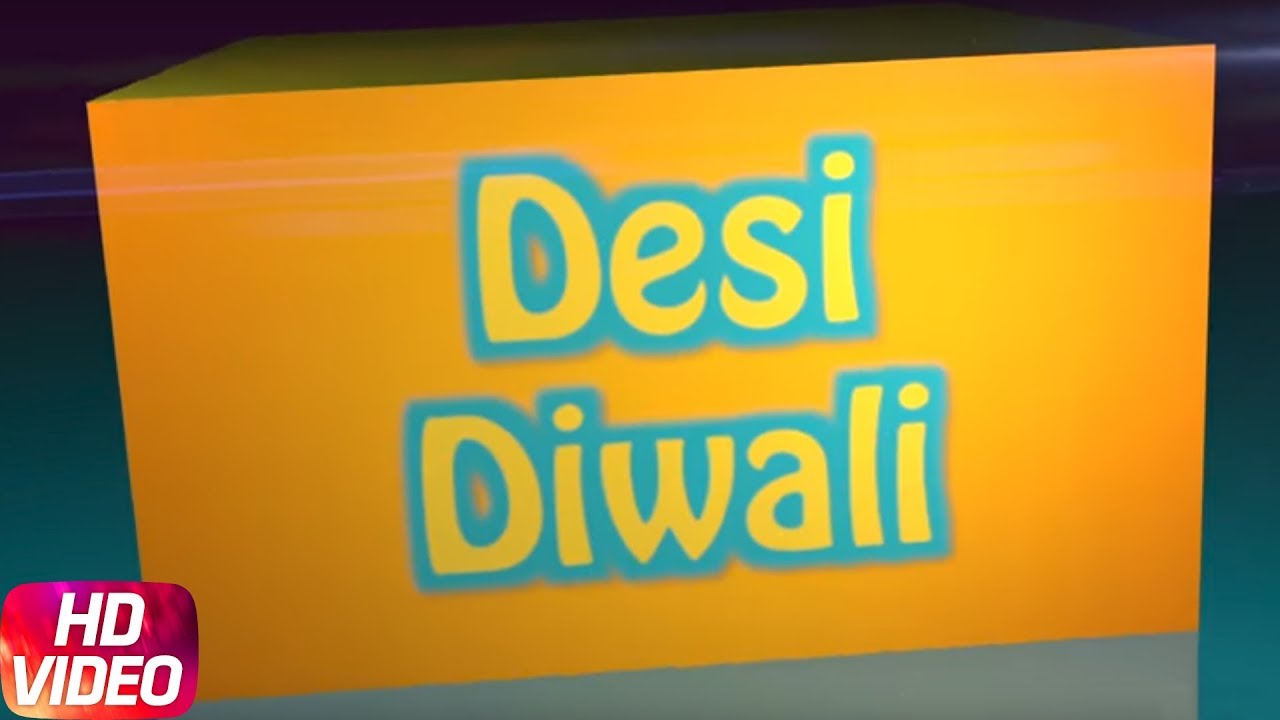 Desi Diwali | Kaur B | Jordan Sandhu | Sippy Gill | Diwali Special Remix