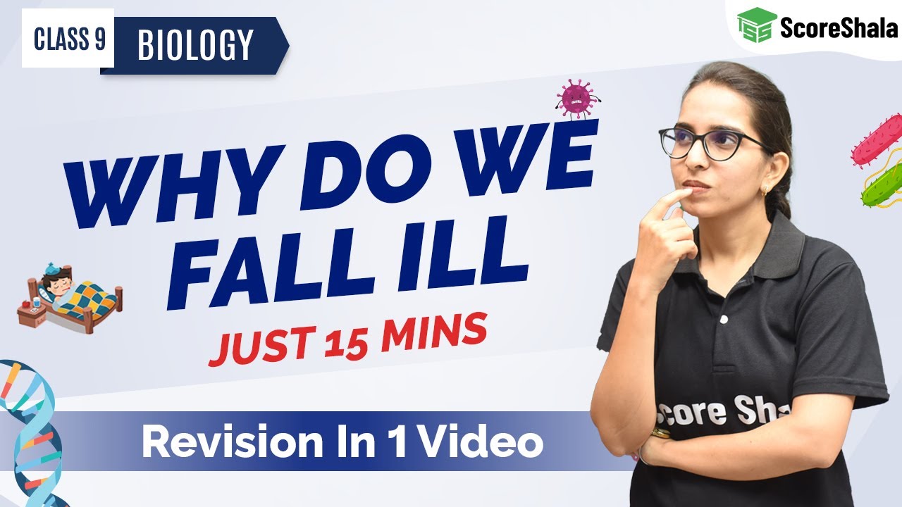 Why Do We Fall ill Full Chapter - In 15 Minutes | CBSE Class 9