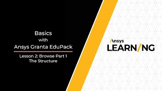 Browsing the Structure in Ansys Granta EduPack