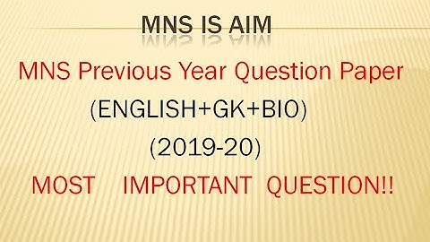 MNS exam paper 2019-20 | Previous year question paper |